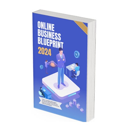 Online Business Blueprint 2024 - eBook with Resell Rights